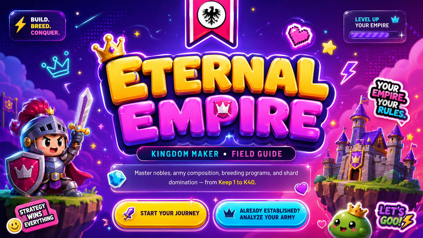 Eternal Empire Kingdom Maker Field Guide with a knight, fantasy castle, empire crest, and neon gaming interface